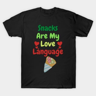 Snacks Are My Love Language T-Shirt